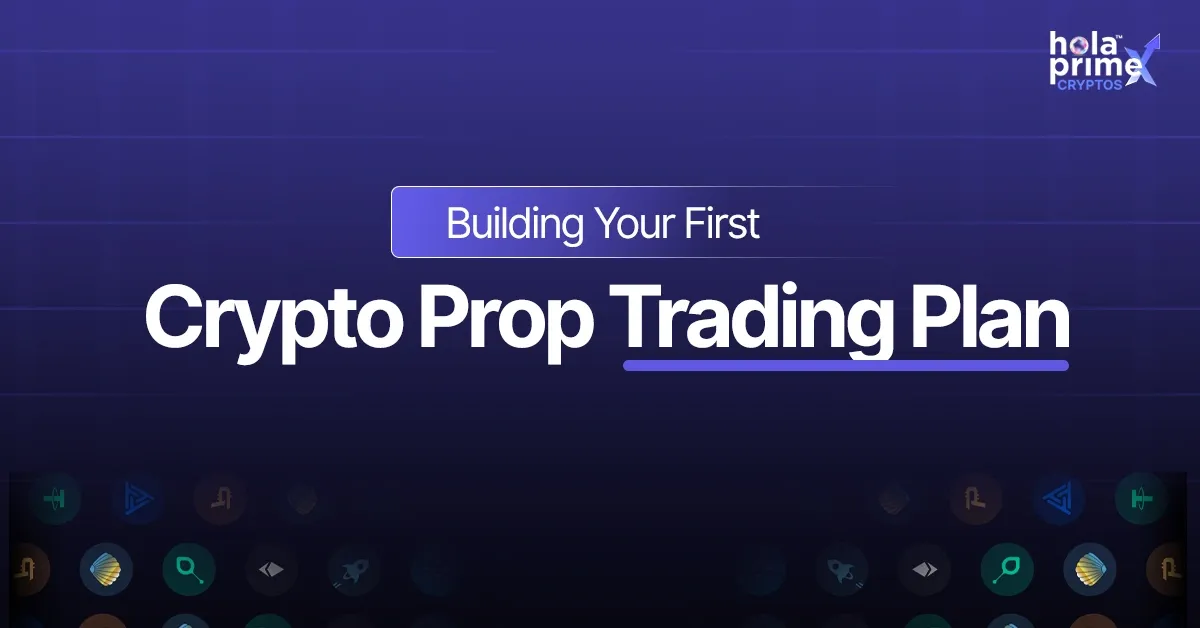 This image is a clean and bold visual introducing the topic of creating a crypto prop trading plan. Set against a dark purple background, the text reads “Building Your First Crypto Prop Trading Plan” in large, white and lavender font. The phrase 