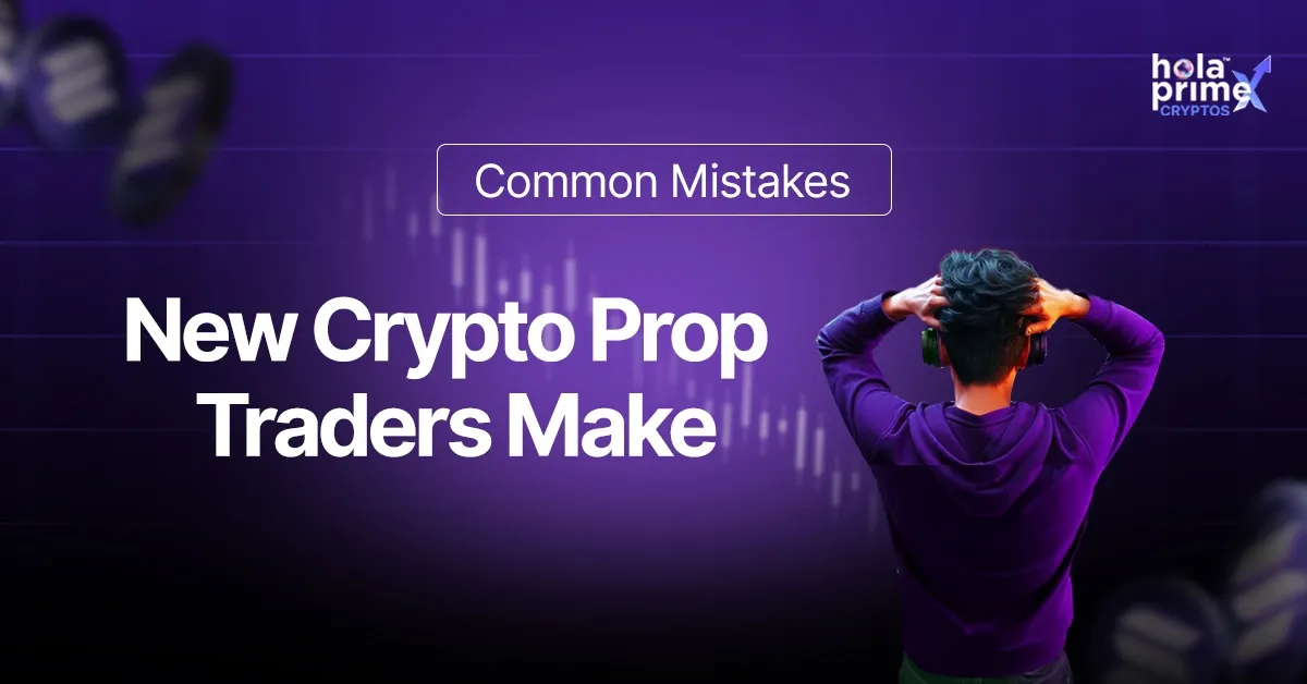 Purple-themed graphic with the text Common Mistakes New Crypto Prop Traders Make. The Hola Prime Cryptos logo is in the top right corner